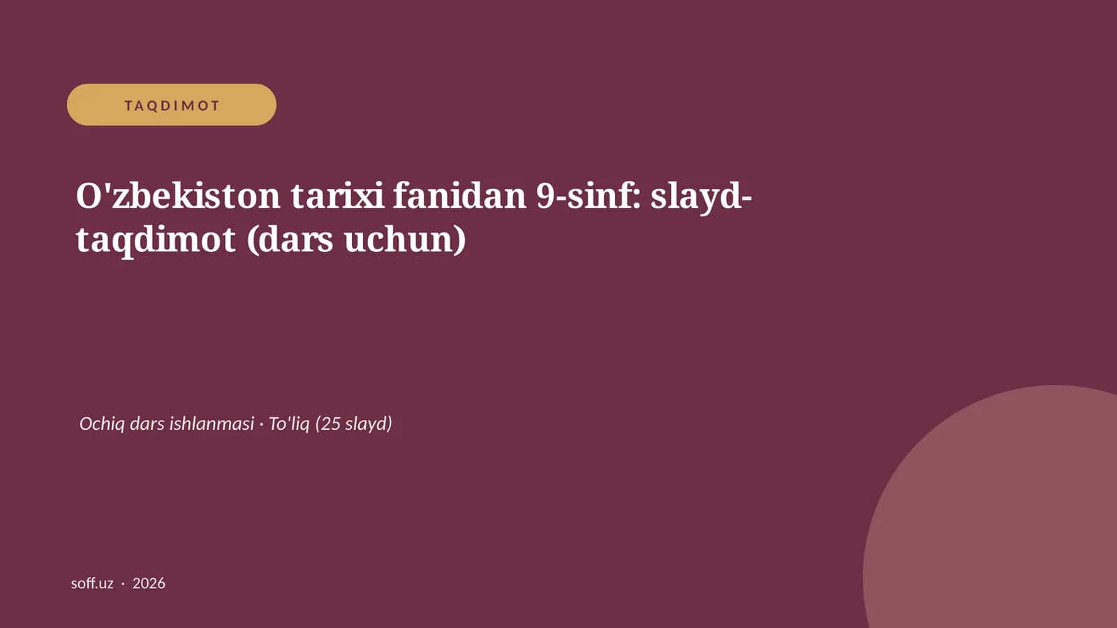 O'zbekiston tarixi fanidan 9-sinf: slayd-taqdimot (dars uchun)