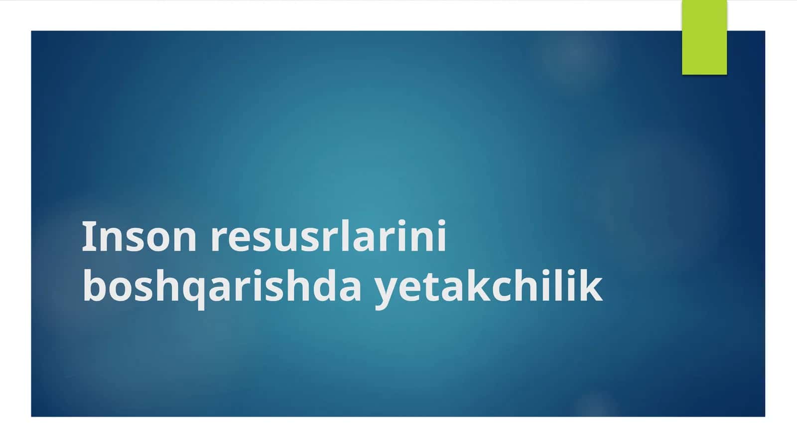 Inson resurslarini boshqarishda yetakchilik