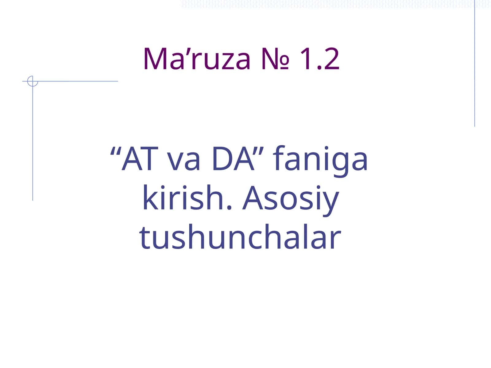 ATvaDA faniga kirish. Asosiy tushunchalar