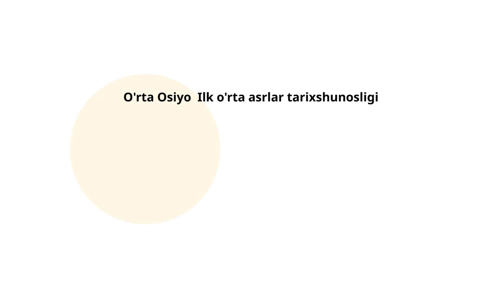 O'rta Osiyo Ilk o'rta asrlar tarixshunosligi