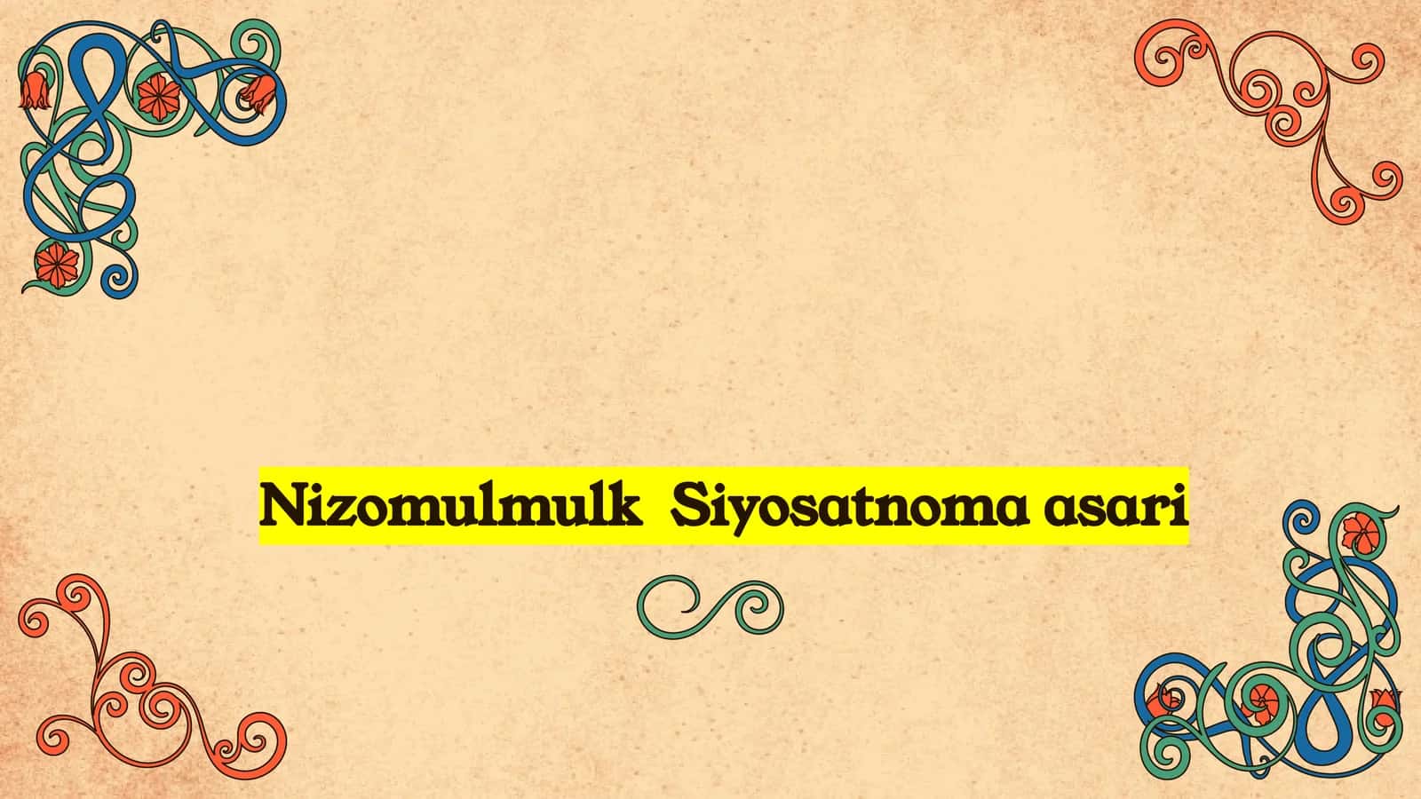 Nizomulmulk Siyosatnoma asari
