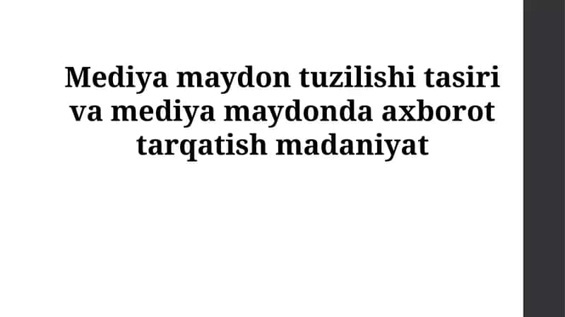 Mediya maydon tuzilishi tasiri va mediya maydonda axborot tarqatish madaniyat