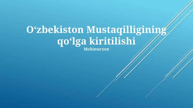 Oʻzbekiston Mustaqilligining qoʻlga kiritilishi