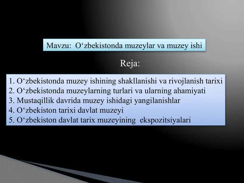 O‘zbekistonda muzeylar va muzey ishi