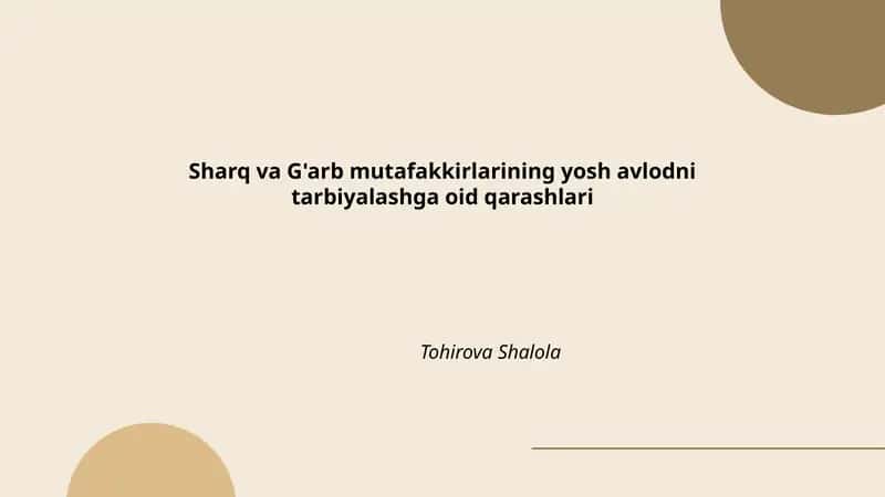 Sharq va G'arb mutafakkirlarining yosh avlodni tarbiyalashga oid qarashlari