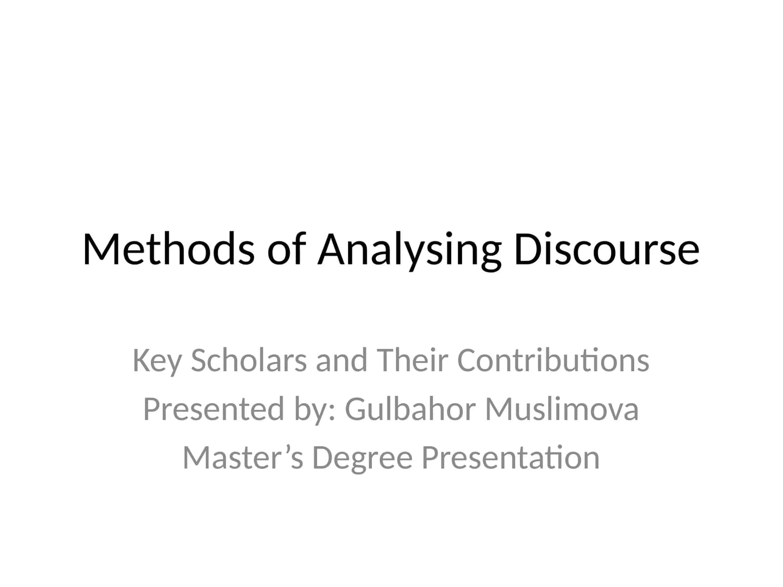 Methods of Analysing Discourse