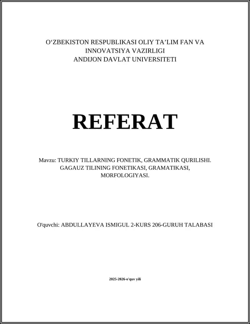 TURKIY TILLARNING FONETIK, GRAMMATIK QURILISHI. GAGAUZ TILINING FONETIKASI, GRAMATIKASI