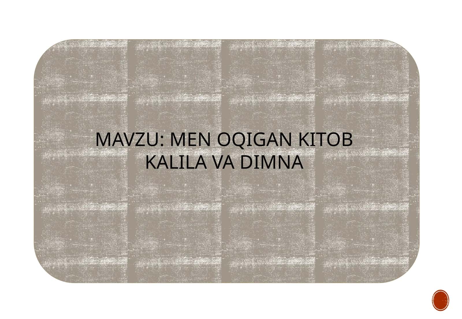 MEN OQIGAN KITOB KALILA VA DIMNA