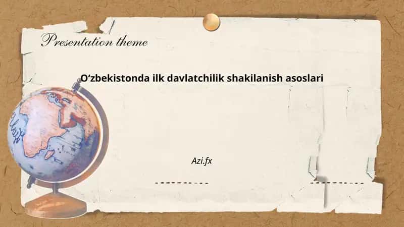 Oʻzbekistonda ilk davlatchilik shakilanish asoslari