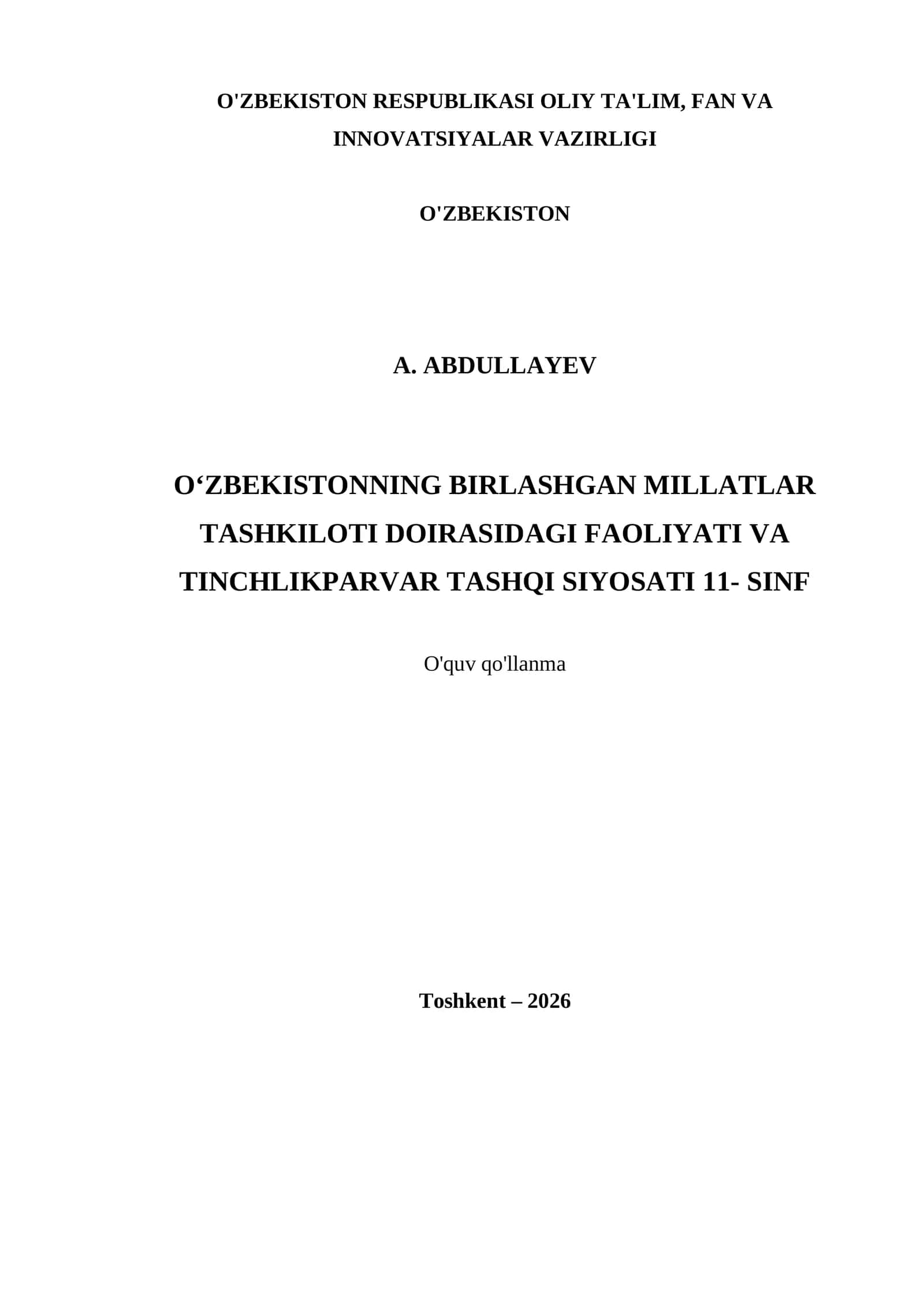 O‘ZBEKISTONNING BIRLASHGAN MILLATLAR TASHKILOTI DOIRASIDAGI FAOLIYATI VA TINCHLIKPARVAR TASHQI SIYOSATI 11- SINF