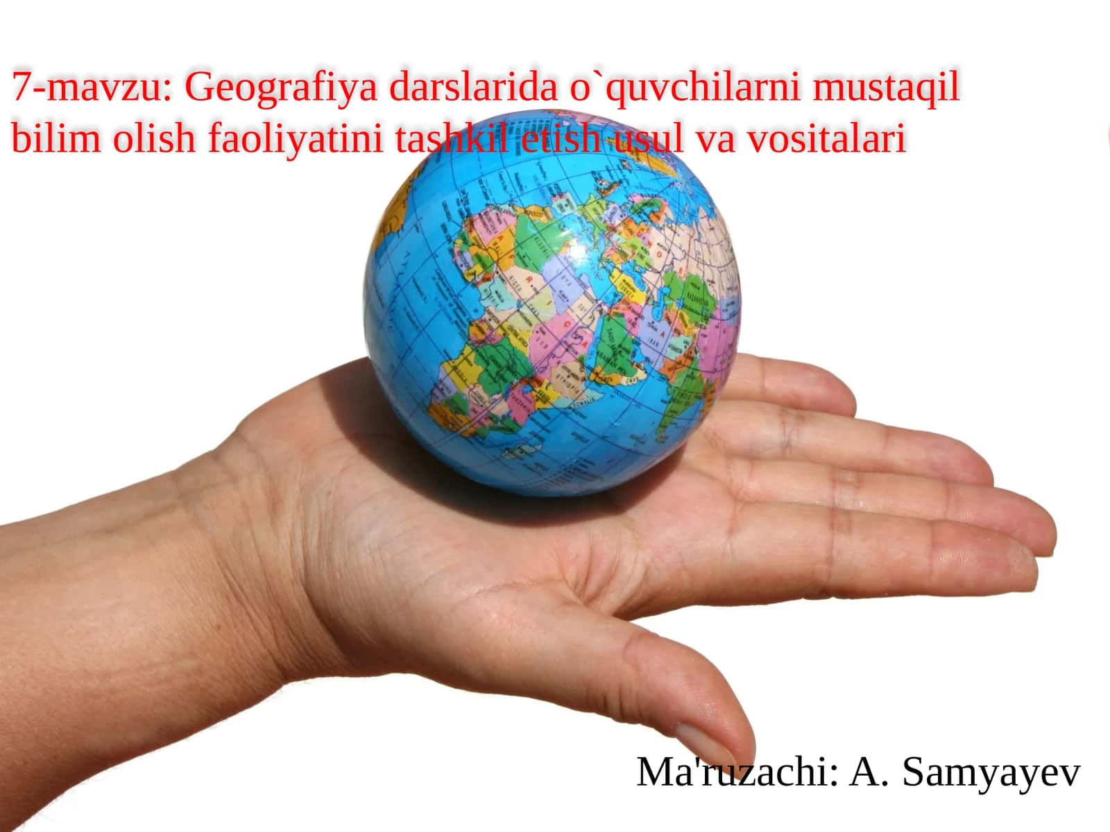 Geografiyadarslaridao`quvchilarnimustaqilbilimolishfaoliyatinitashkiletishusulvavositalari