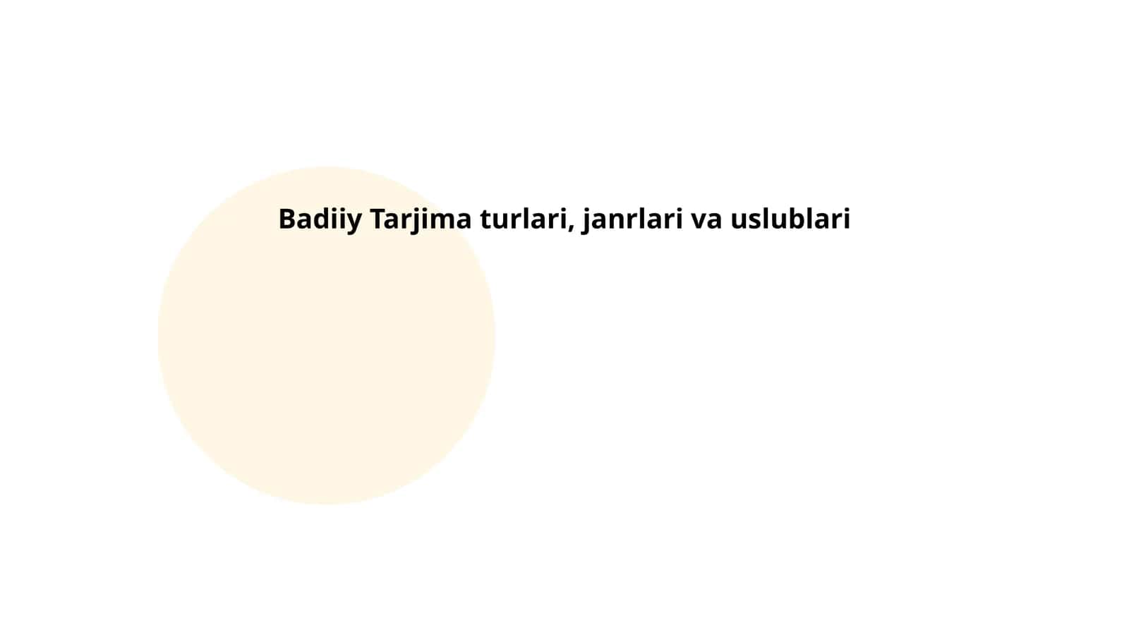 Badiiy Tarjima turlari, janrlari va uslublari