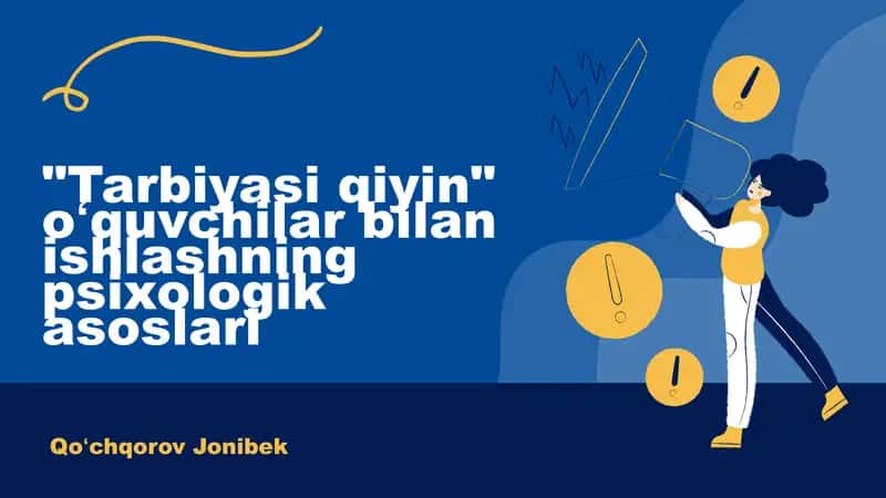 "Qiyin bolalar tarbiyasi"