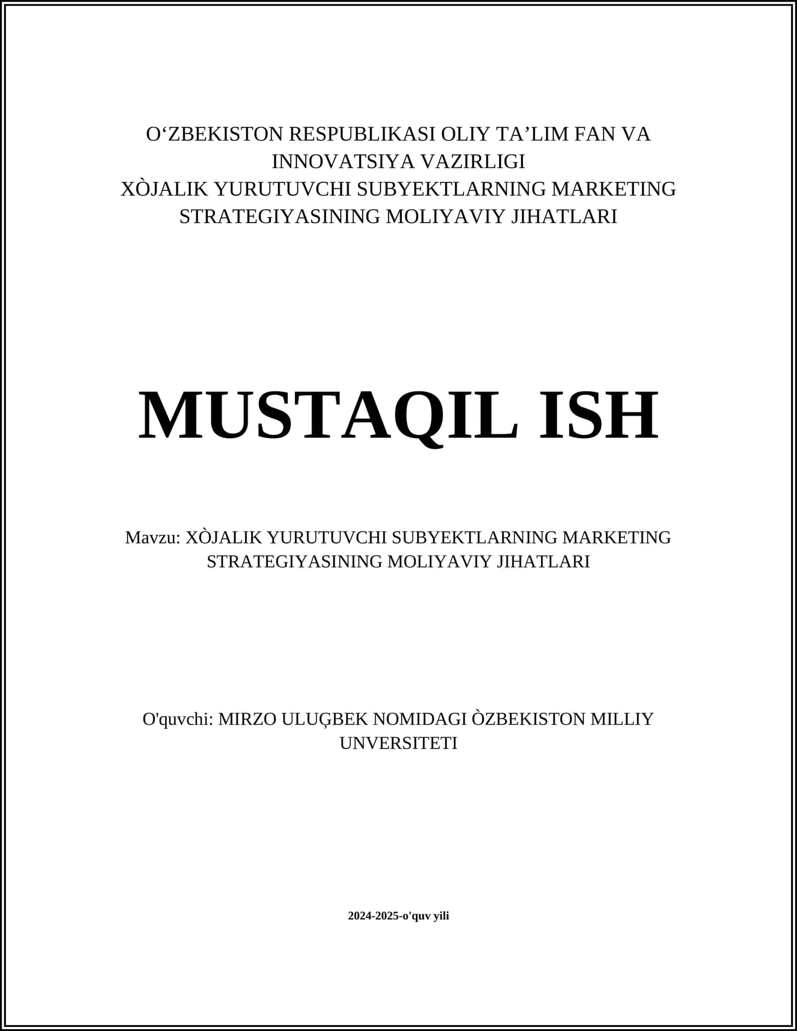 XÒJALIK YURUTUVCHI SUBYEKTLARNING MARKETING STRATEGIYASINING MOLIYAVIY JIHATLARI