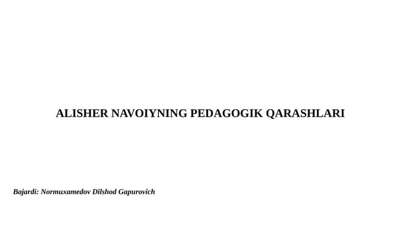 ALISHER NAVOIYNING PEDAGOGIK QARASHLARI