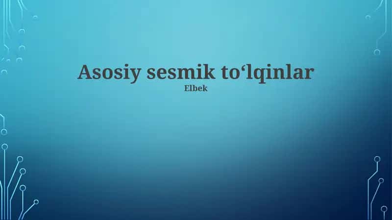 Asosiy sesmik toʻlqinlar