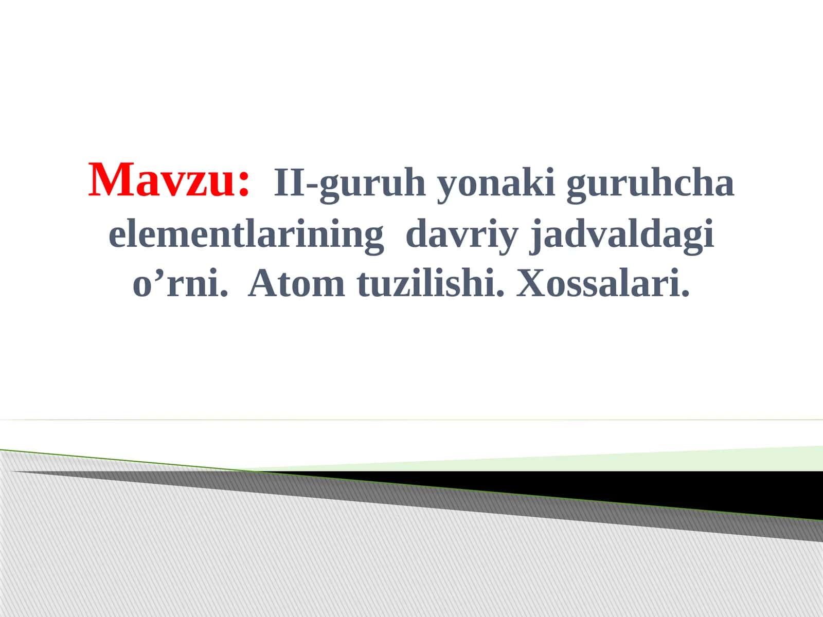 II-guruh yonaki guruhcha elementlarining davriy jadvaldagi o’rni. Atom tuzilishi. Xossalari.