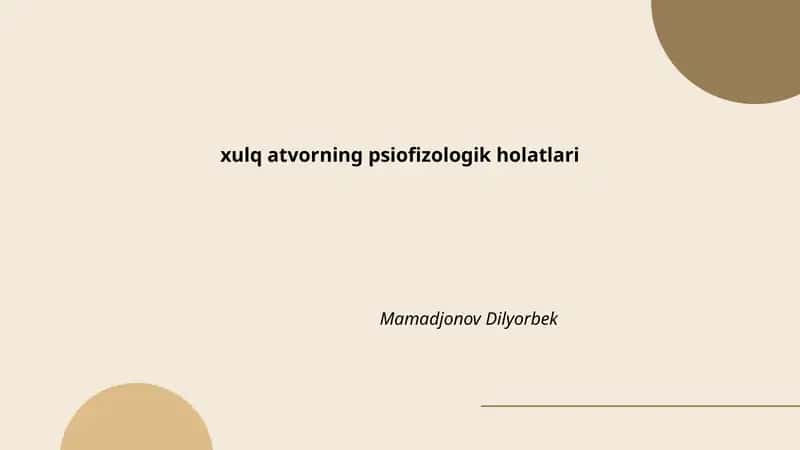xulq atvorning psiofizologik holatlari