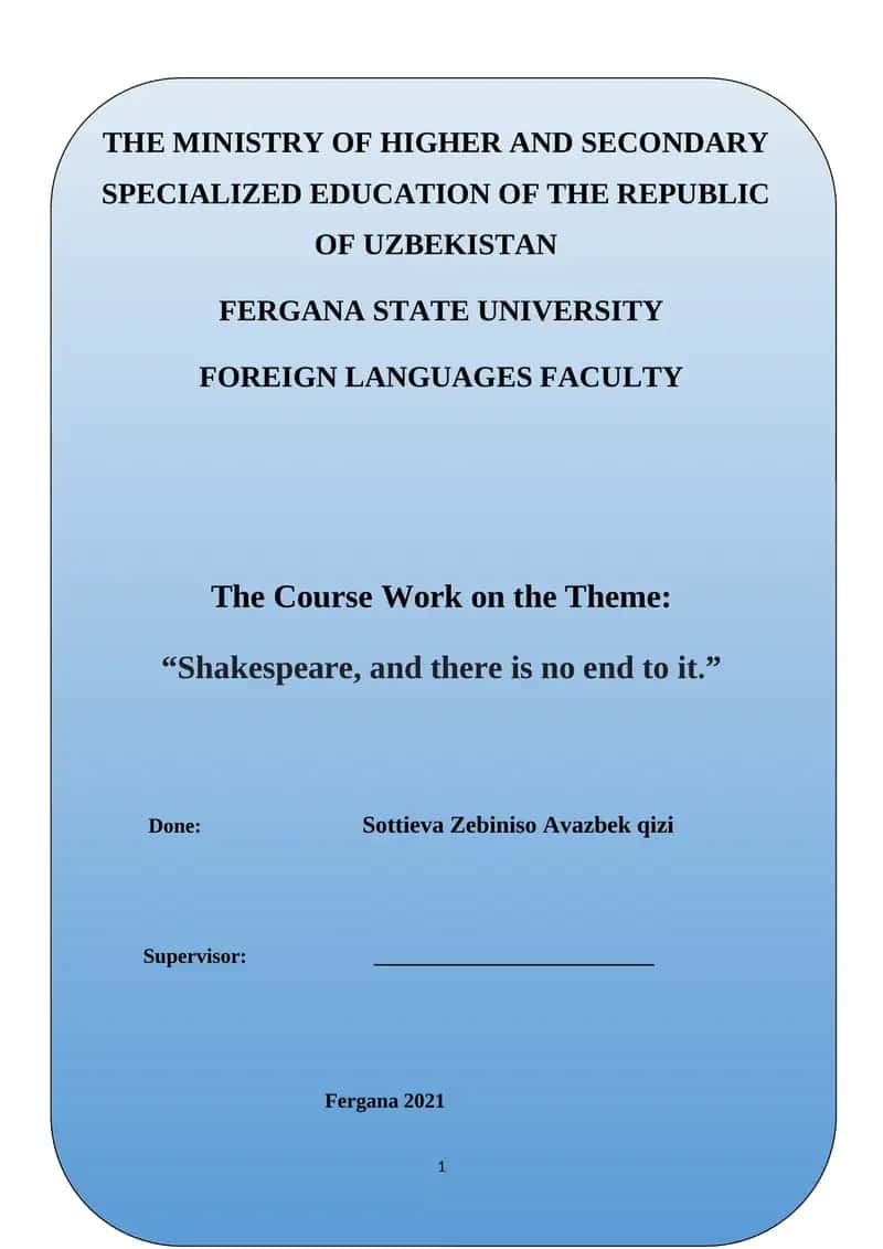 Course Work on "Shakespeare, and there is no end to it."