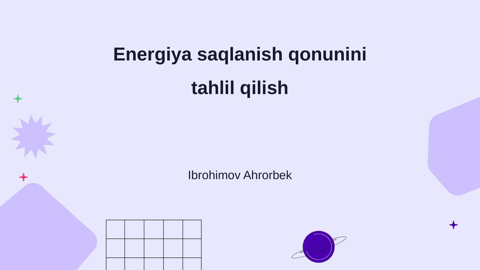 Energiya saqlanish qonunini tahlil qilish