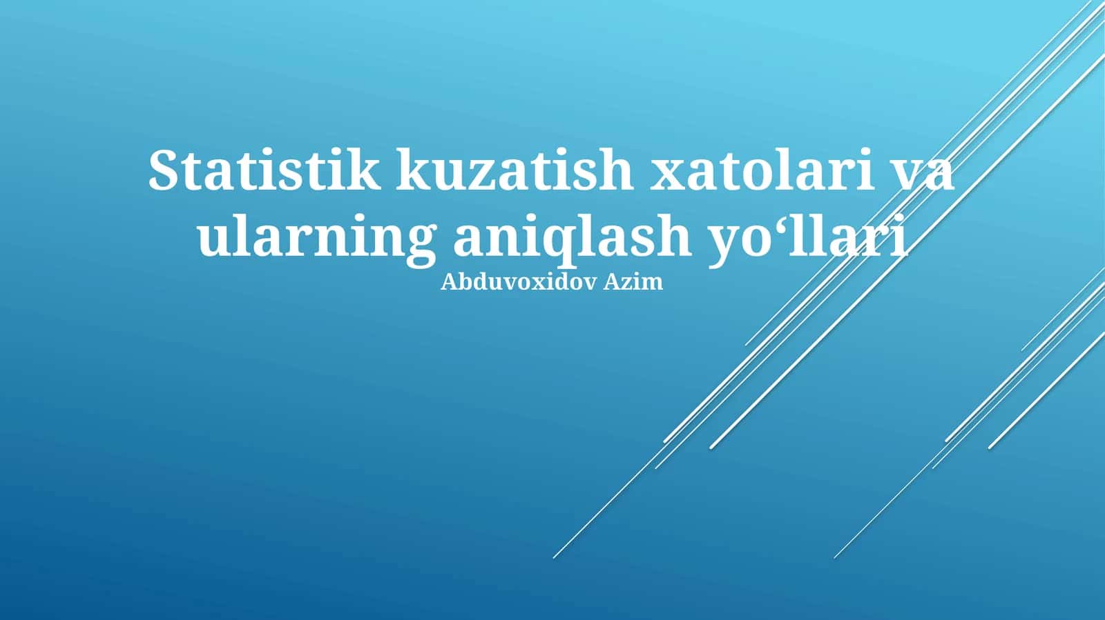 Statistik kuzatish xatolari va ularning aniqlash yoʻllari