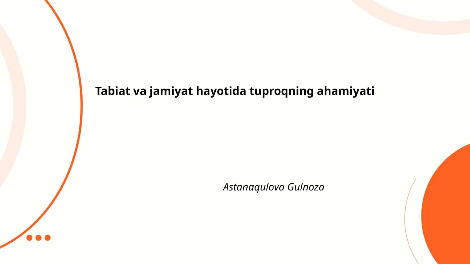 Tabiat va jamiyat hayotida tuproqning ahamiyati