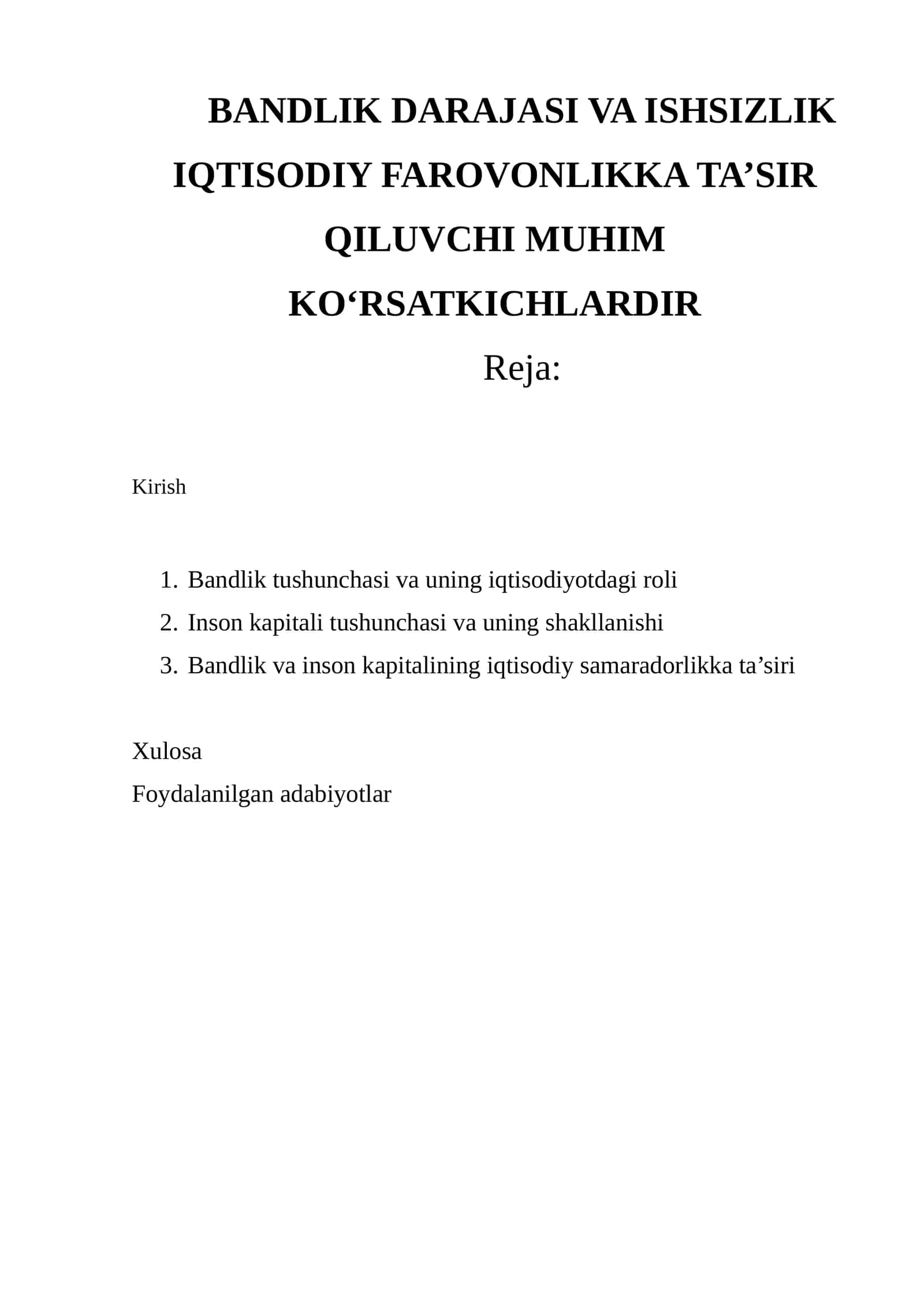 Bandlik darajasi va ishsizlik iqtisodiy farovonlikka ta’sir qiluvchi muhim ko‘rsatkichlardir