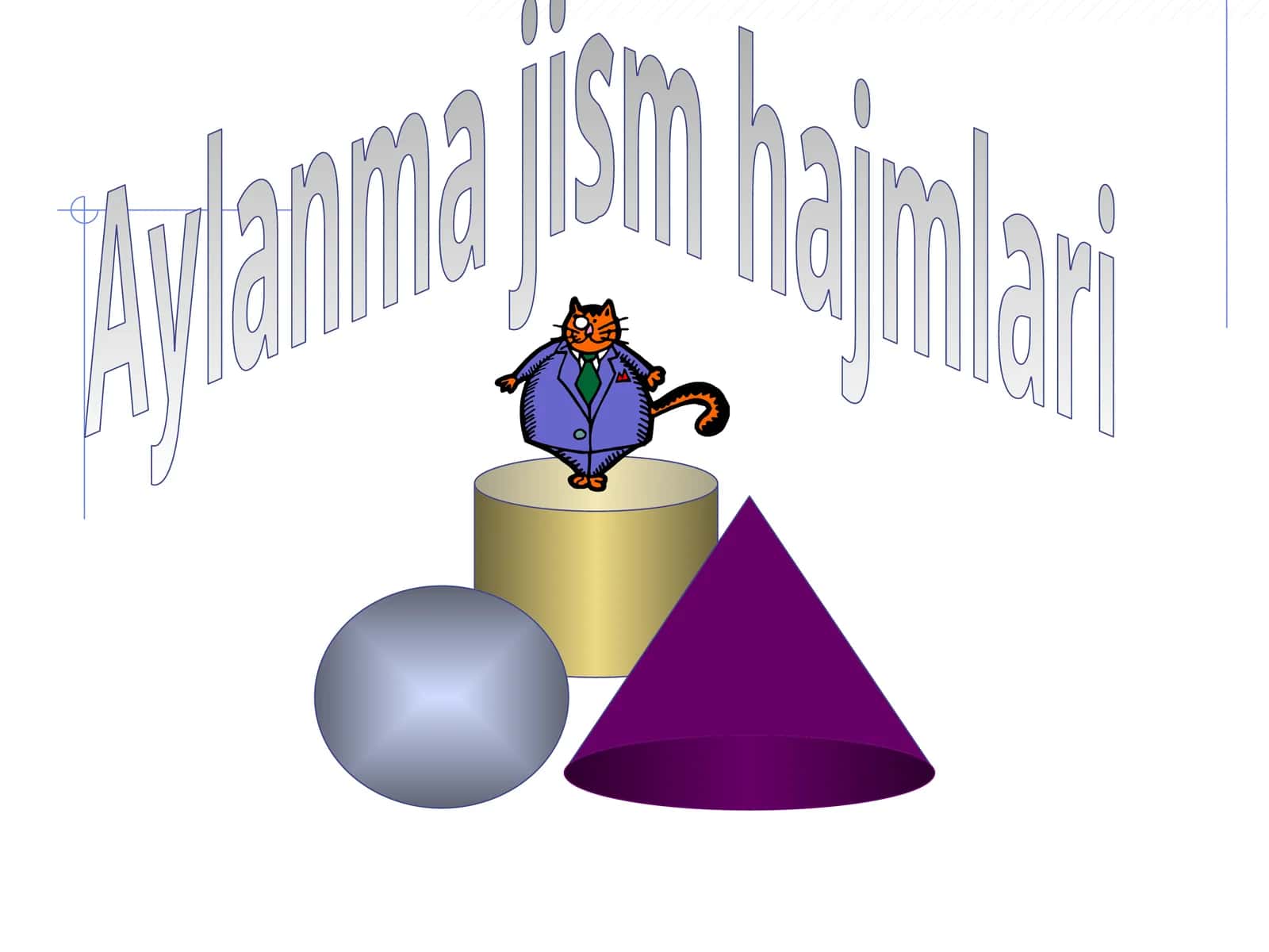 Aylanma jism hajmlari