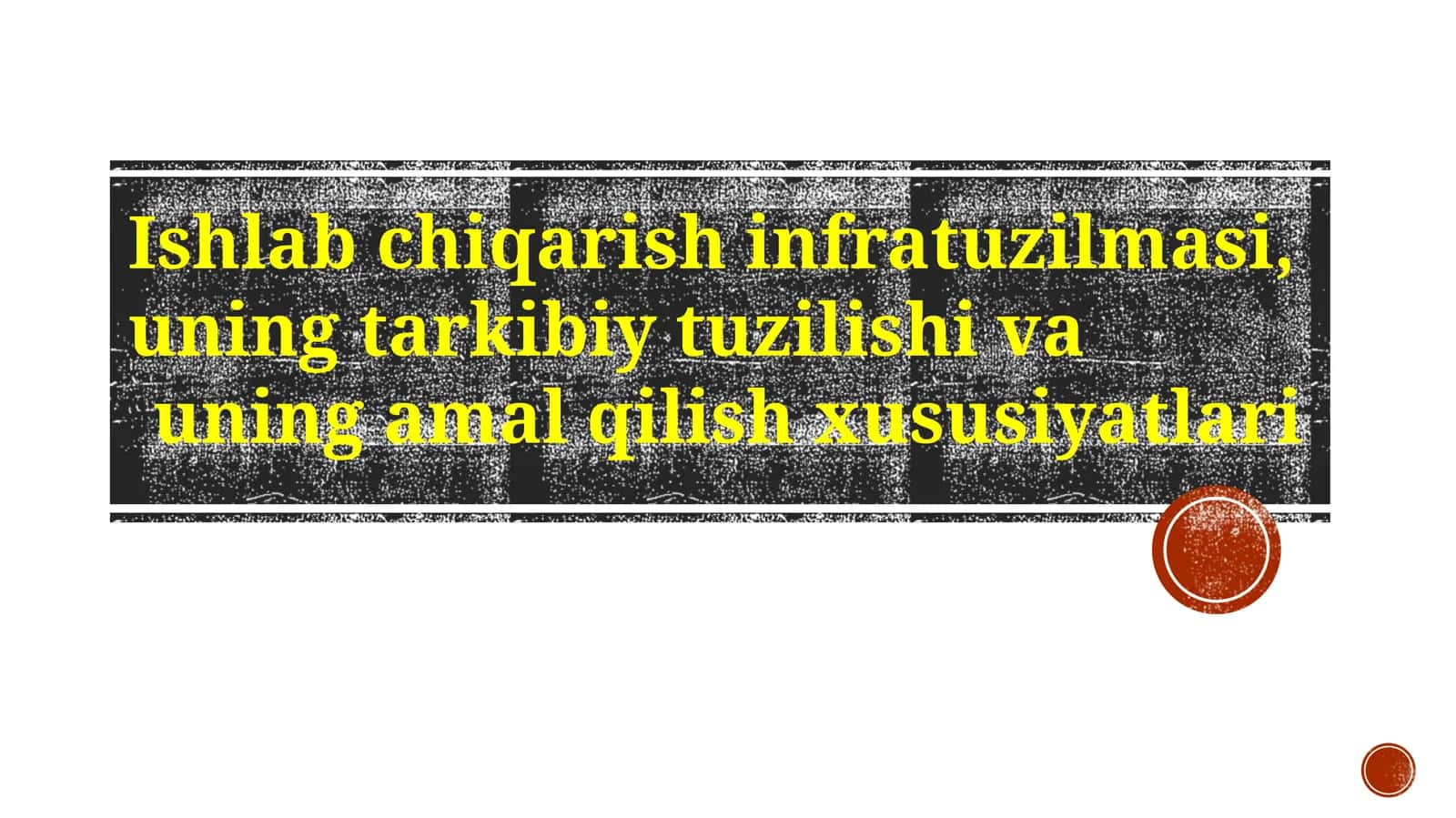 Ishlab chiqarish infratuzilmasi
