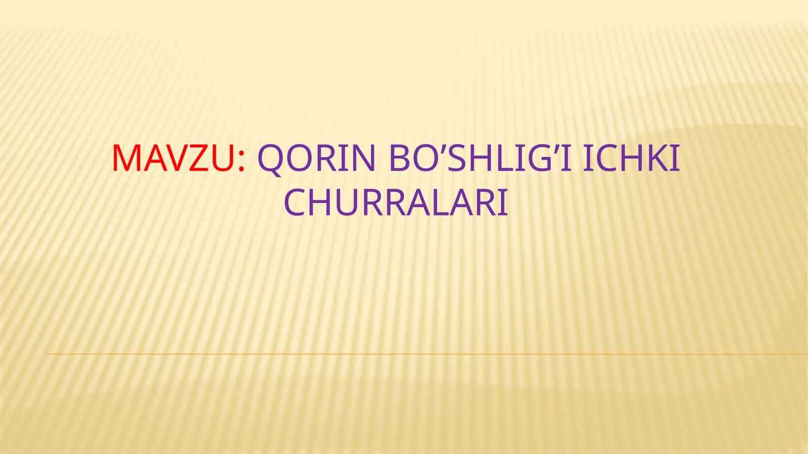 Qorin bo’shlig’i ichki churralari