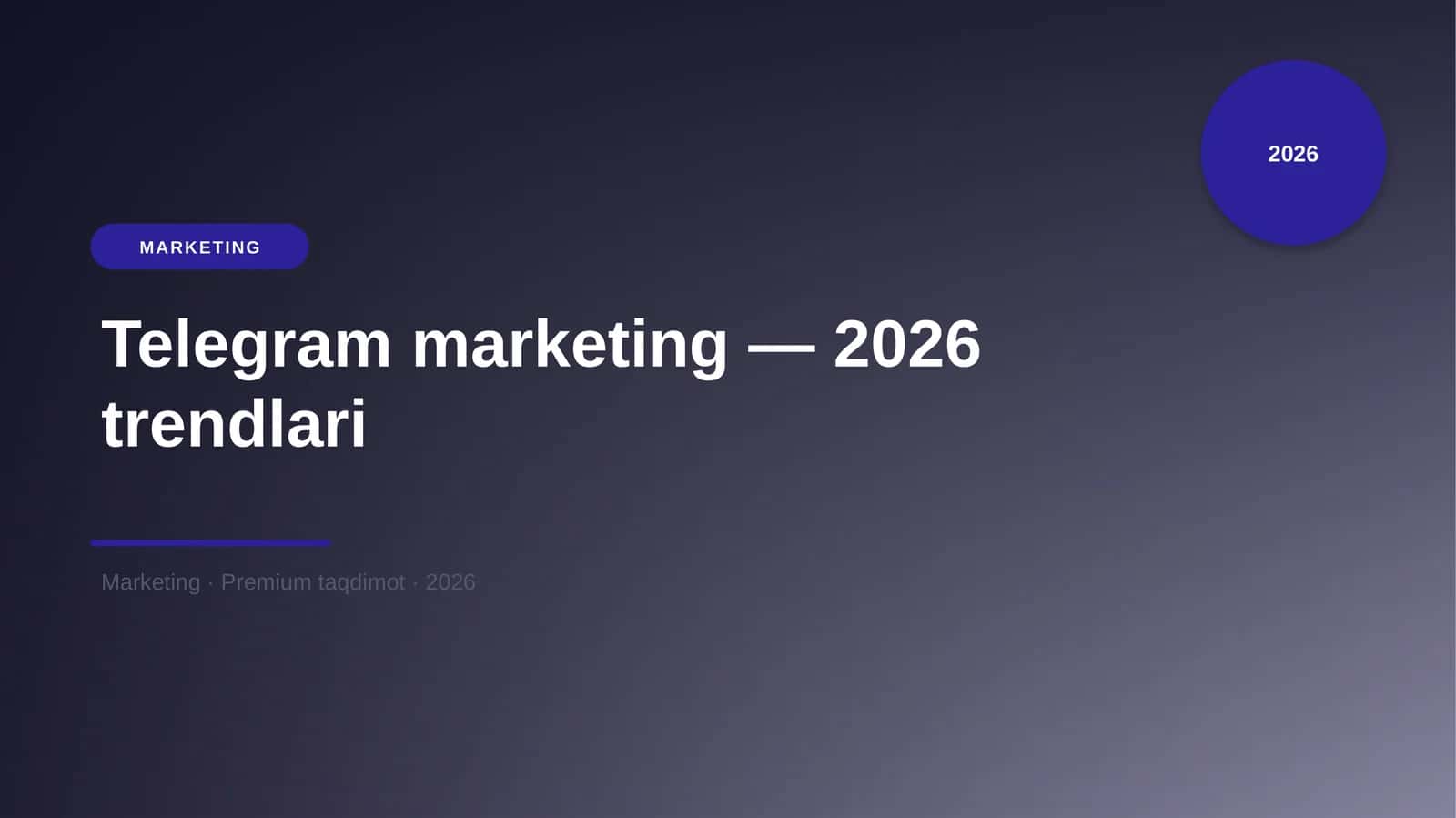 Telegram marketing — 2026 trendlari