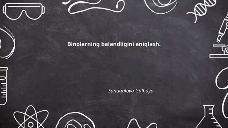 Binolarning balandligini aniqlash