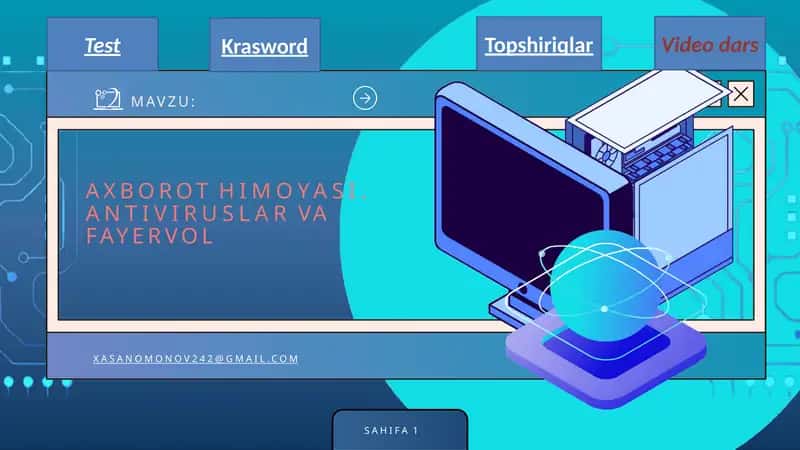 AXBOROTHI MOYASI. ANTIVIRUSLAR VA FAYERVOL SAHIFA