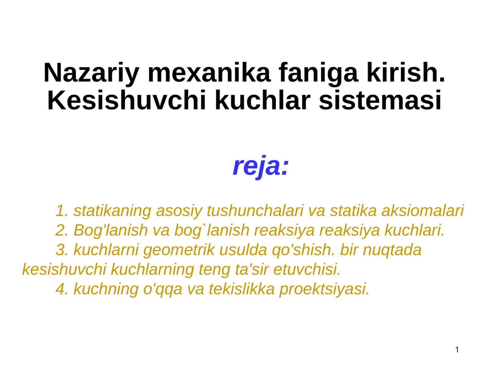 Nazariy mexanika faniga kirish. Kesishuvchi kuchlar sistemasiNazariy mexanika faniga kirish. Kesishuvchi kuchlar sistemasiNazariy mexanika faniga kirish. Kesishuvchi kuchlar sistemasi
