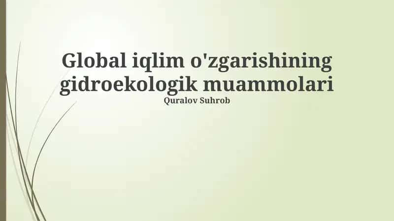 Global iqlim o'zgarishining gidroekologik muammolari