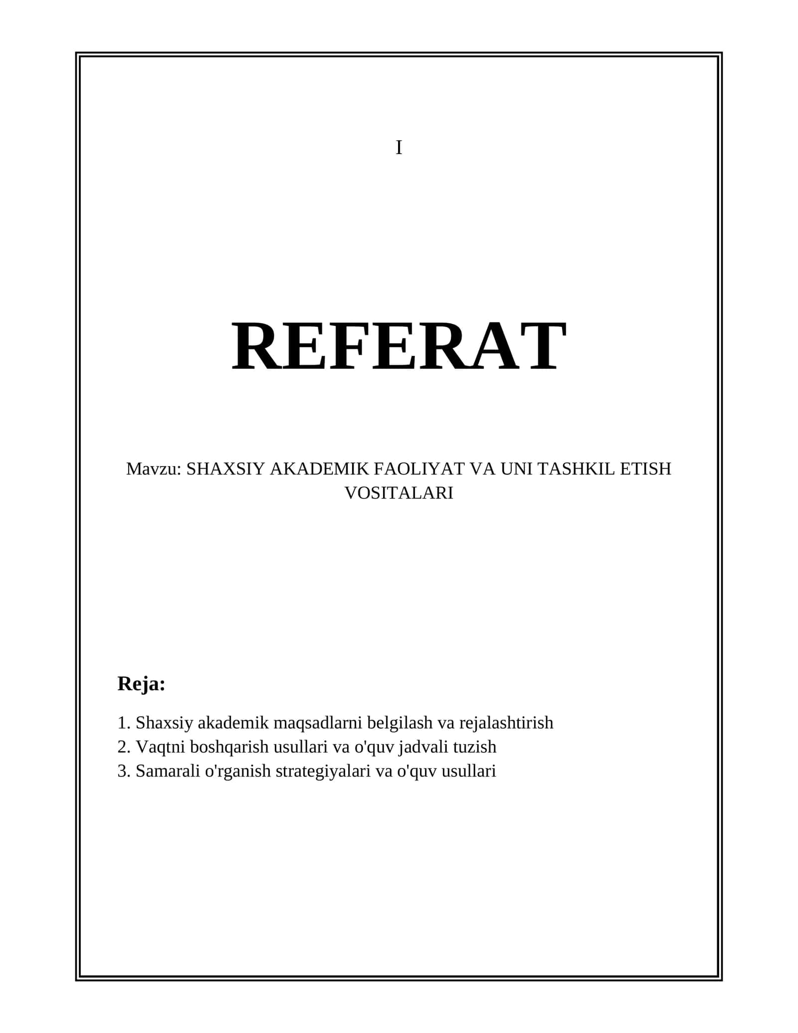 SHAXSIY AKADEMIK FAOLIYAT VA UNI TASHKIL ETISH VOSITALARI