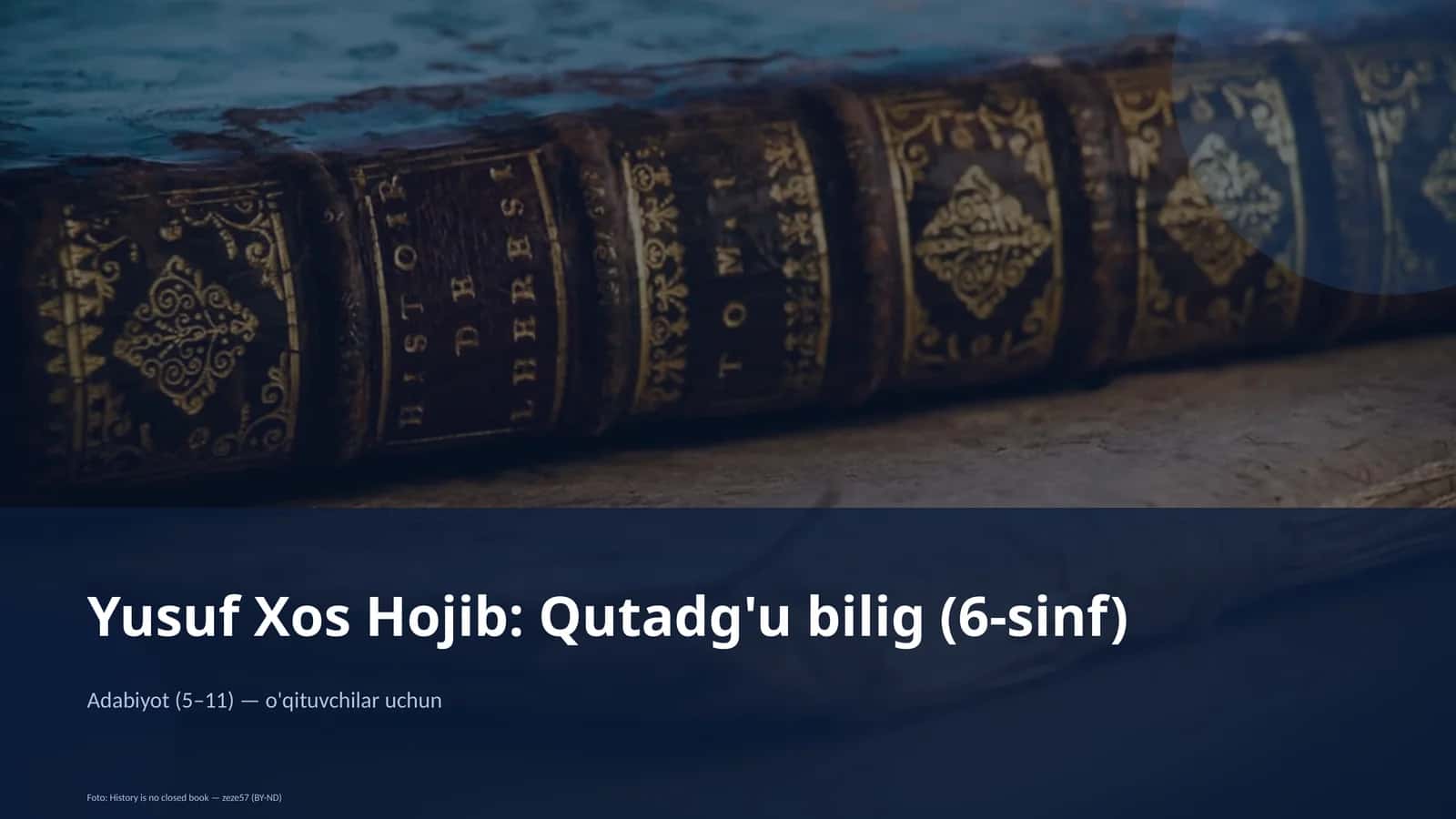 Yusuf Xos Hojib: Qutadg'u bilig (6-sinf)