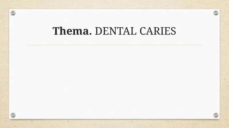 Thema.DENTAL CARIES