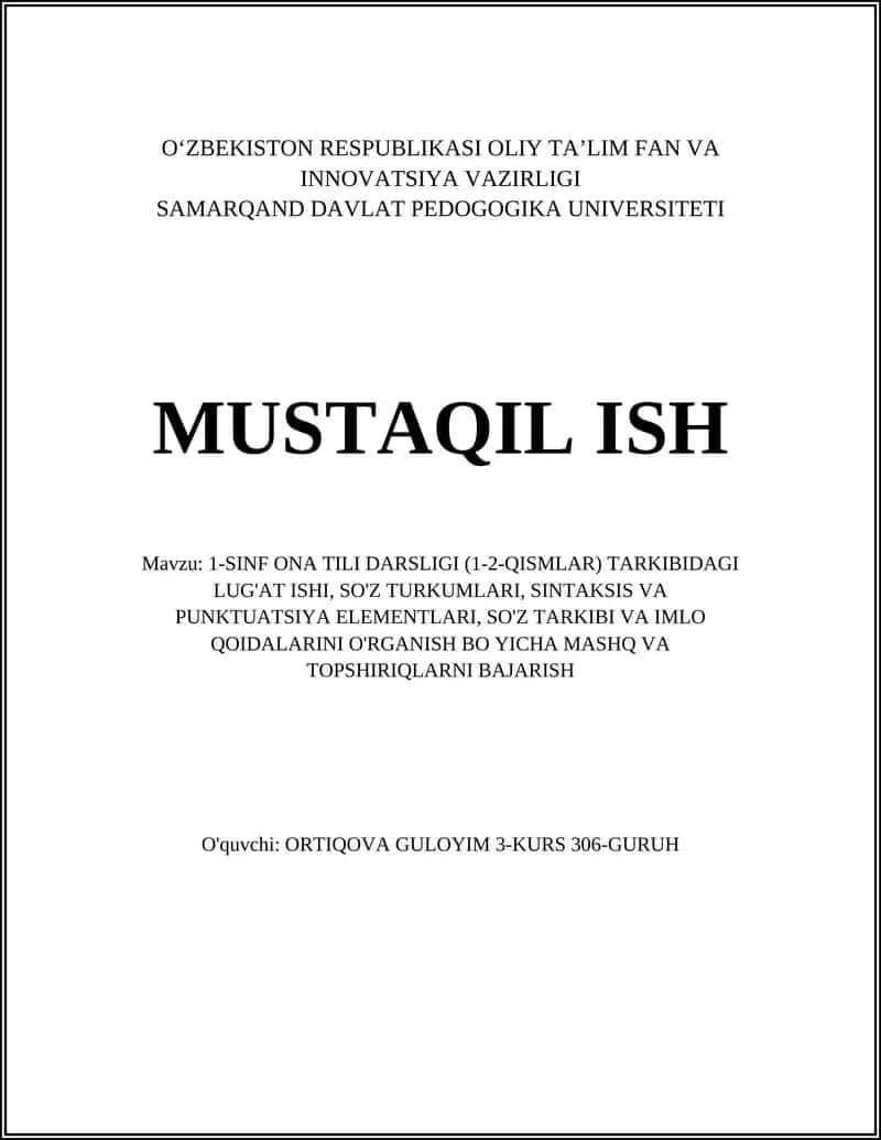 1-SINF ONA TILI DARSLIGI (1-2-QISMLAR) TARKIBIDAGI LUG'AT ISHI, SO'Z TURKUMLARI, SINTAKSIS VA PUNKTUATSIYA ELEMENTLARI, SO'Z TARKIBI VA IMLO