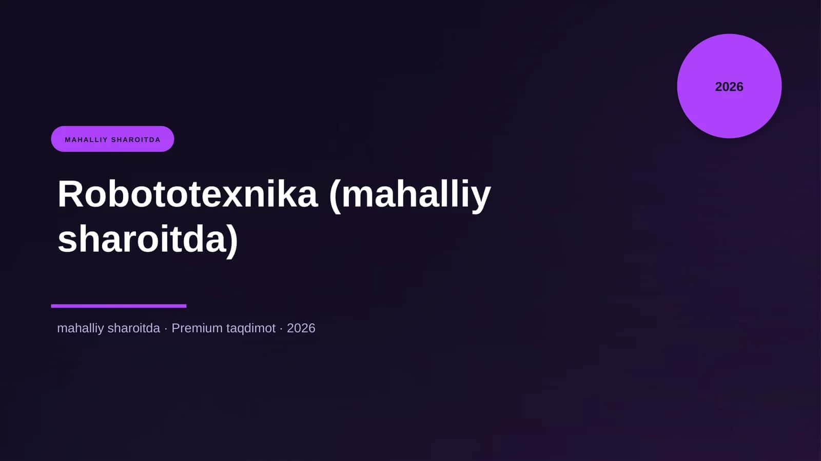 Robototexnika (mahalliy sharoitda)