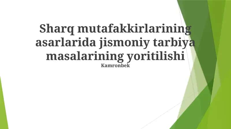 Sharq mutafakkirlarining asarlarida jismoniy tarbiya masalarining yoritilishi