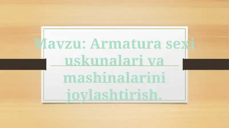 Armatura sexi uskunalari va mashinalarini joylashtirish.