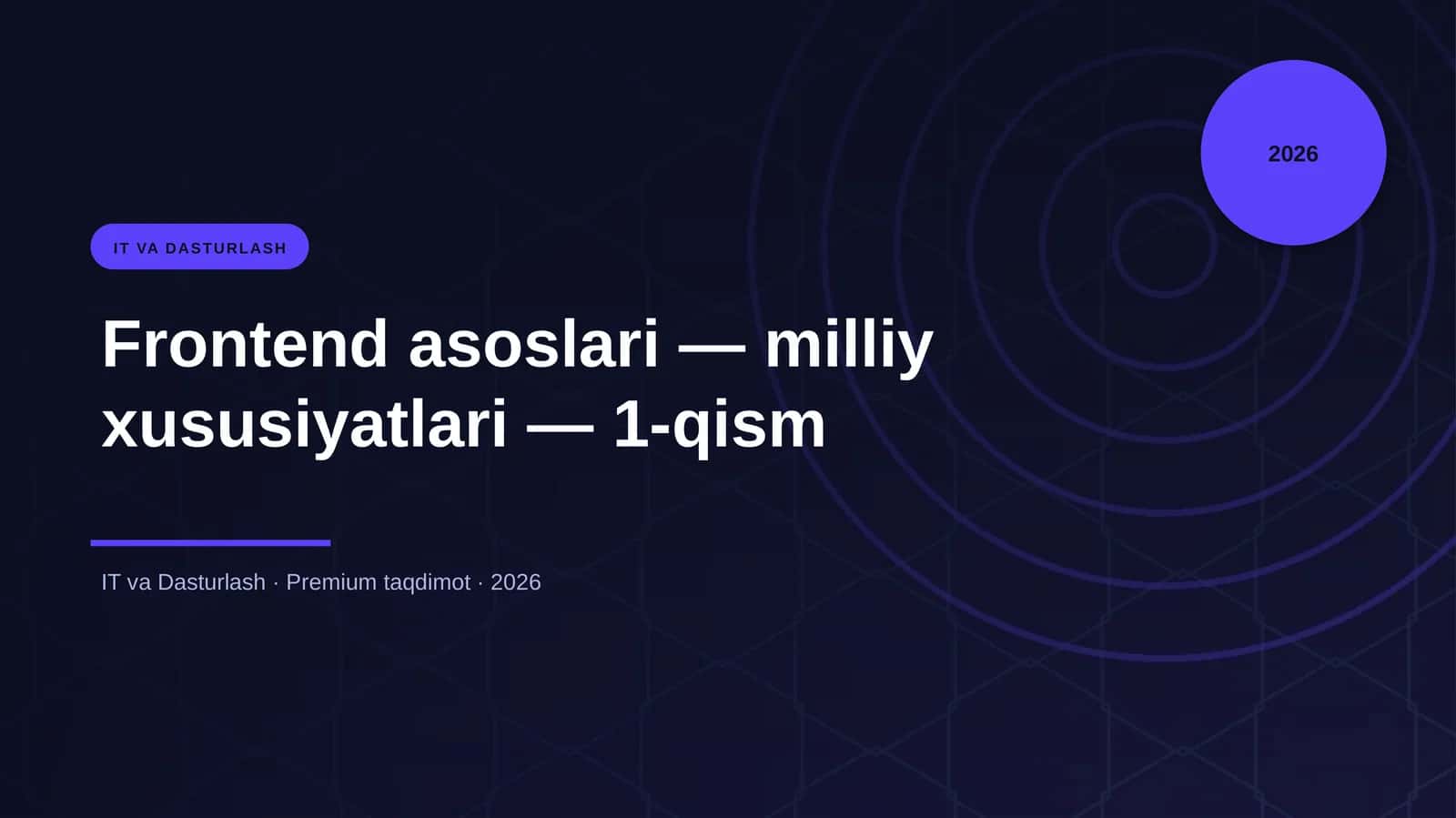 Frontend asoslari — milliy xususiyatlari — 1-qism