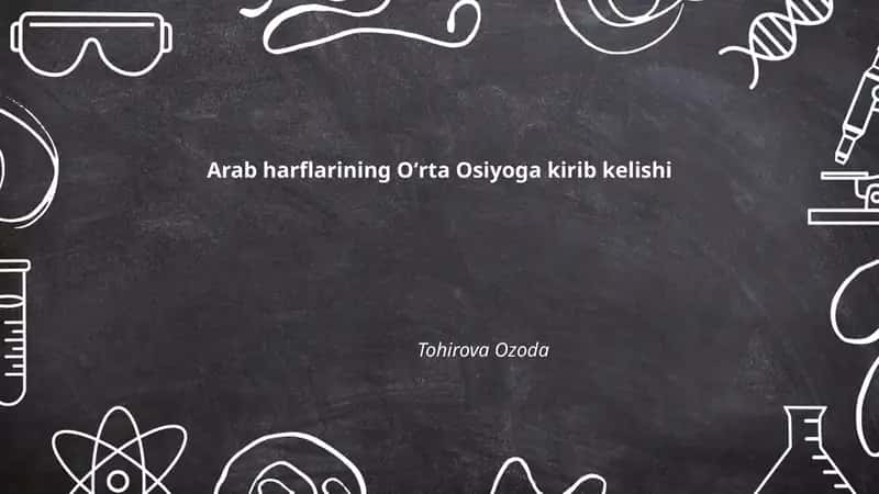 Arab harflarining Oʻrta Osiyoga kirib kelishi