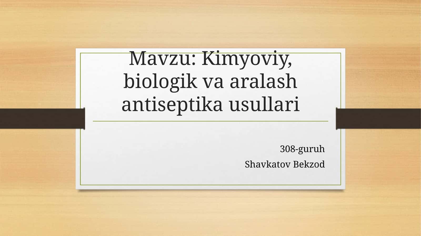 Kimyoviy,biologikvaaralashantiseptikausullari