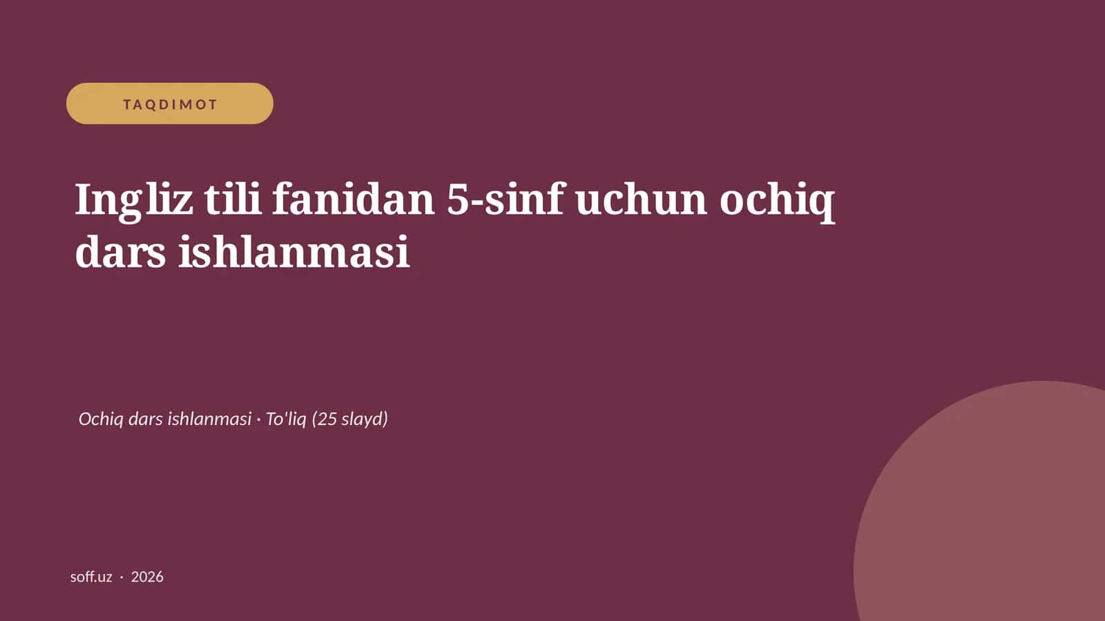 Ingliz tili fanidan 5-sinf uchun ochiq dars ishlanmasi