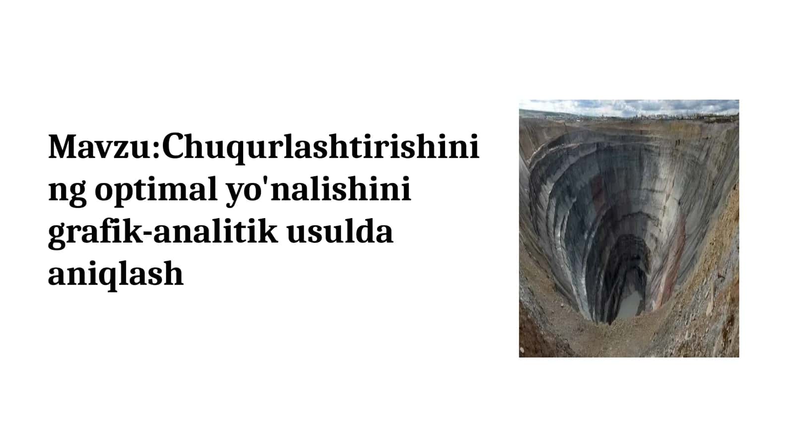 Сhuqurlashtirishining optimal yo'nalishini grafik-analitik usulda aniqlash