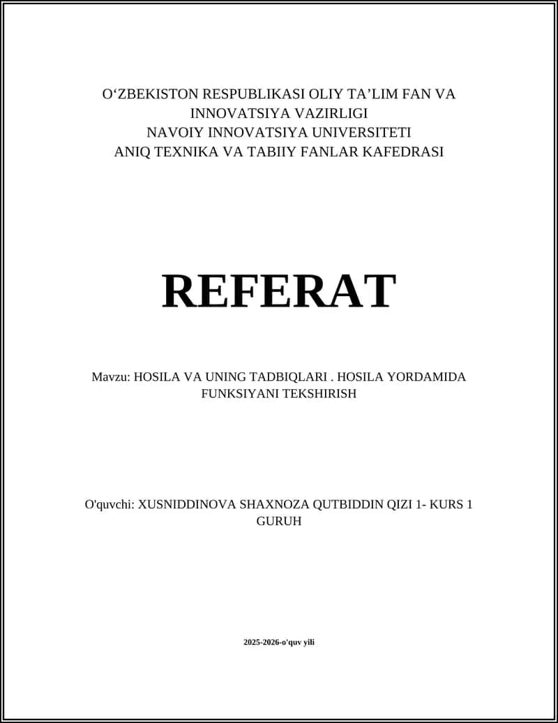 HOSILA VA UNING TADBIQLARI. HOSILA YORDAMIDA FUNKSIYANI TEKSHIRISH