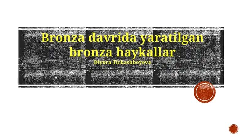 Bronza davrida yaratilgan bronza haykallar