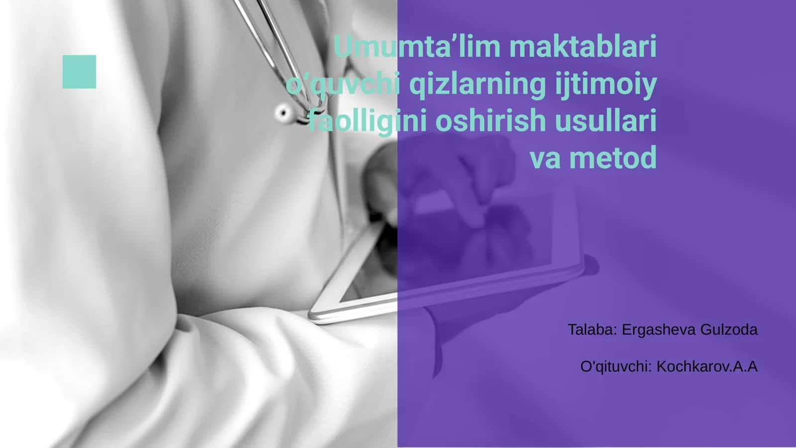 Umumta’lim maktablari o‘quvchi qizlarning ijtimoiy faolligini oshirish usullari va metod